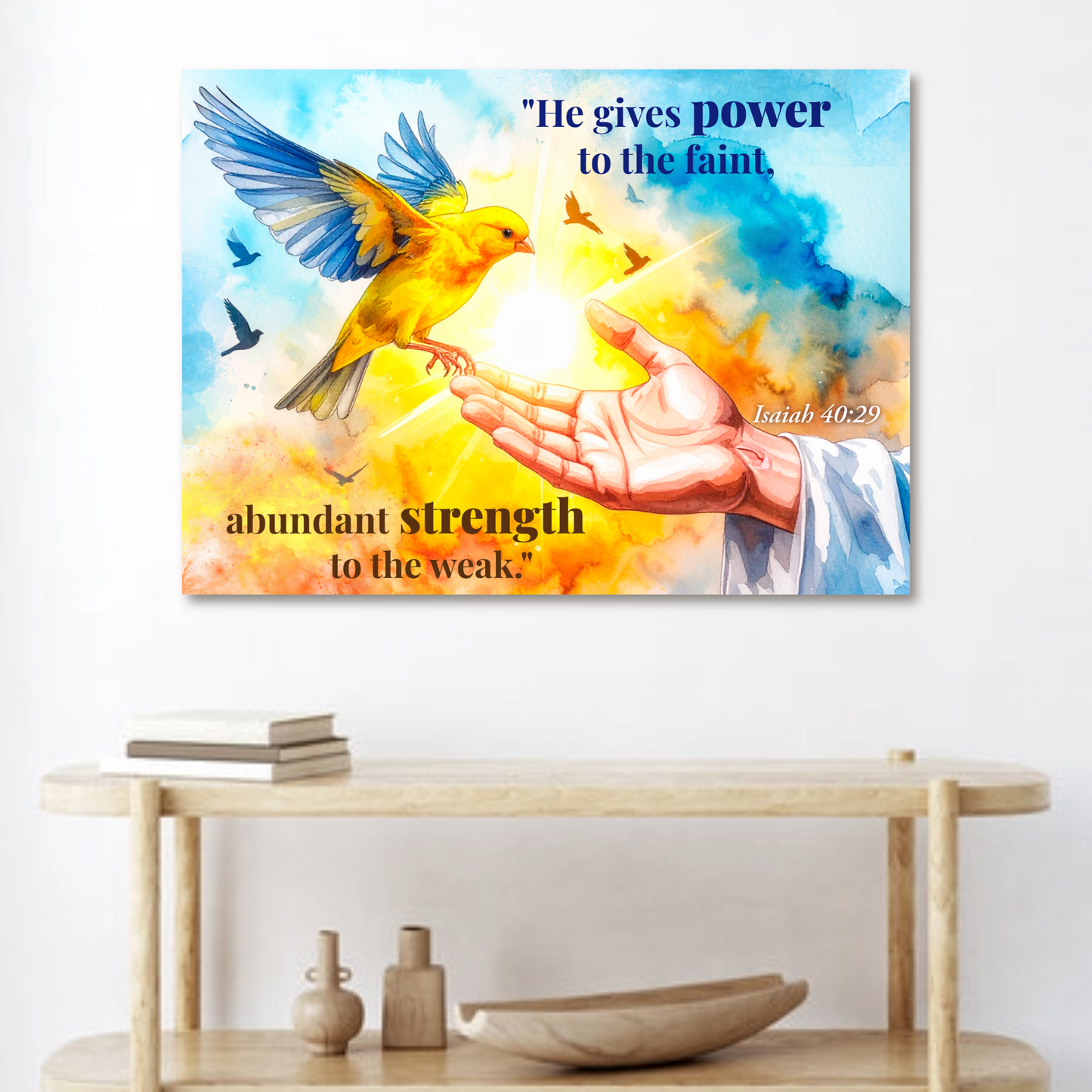 Faith Wall Art "He gives power to the faint..." (Isaiah 40: 29)