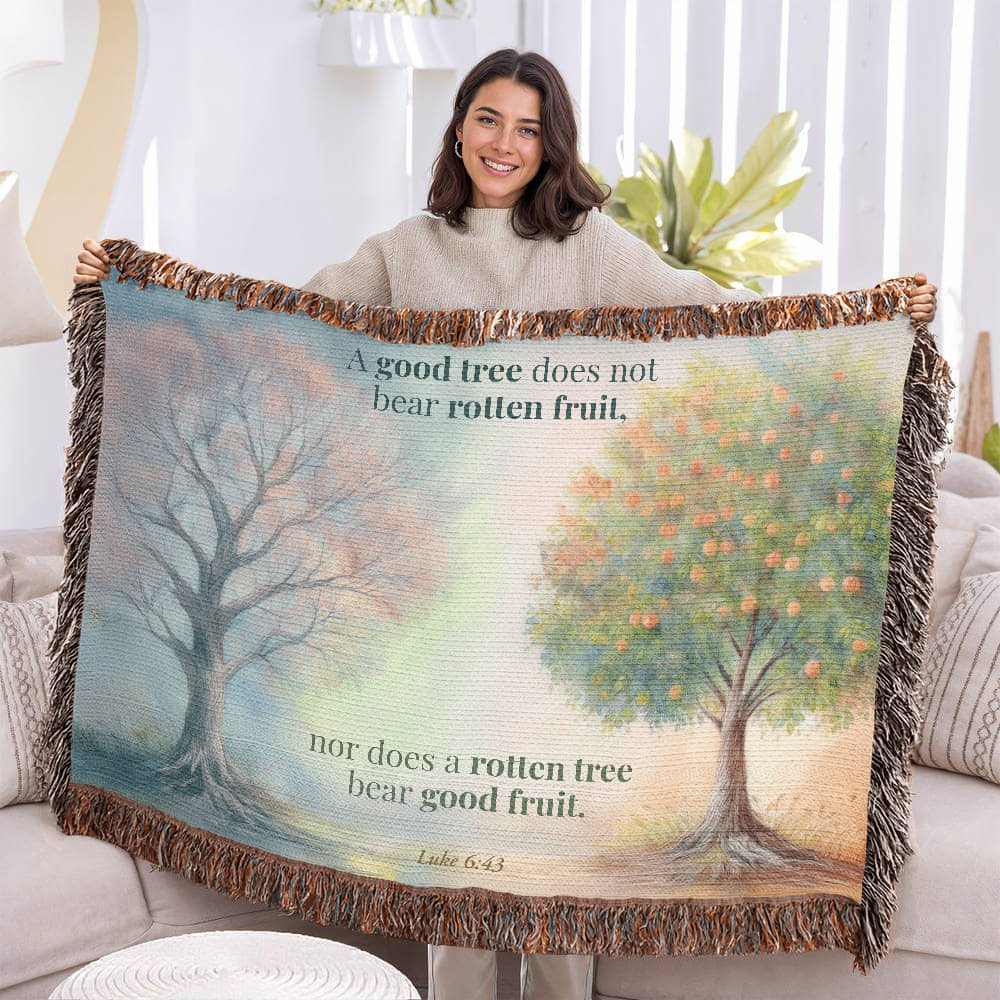 Woven Blanket "Good tree and Rotten tree (Luke 6:43)"