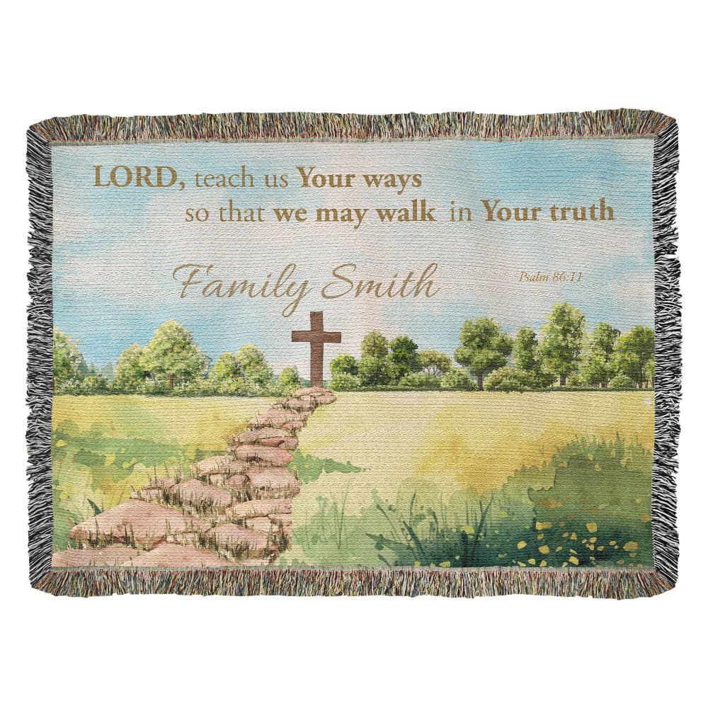 Personalized Woven Blanket "Lord teach us Your ways..(Psalm 86:11)"