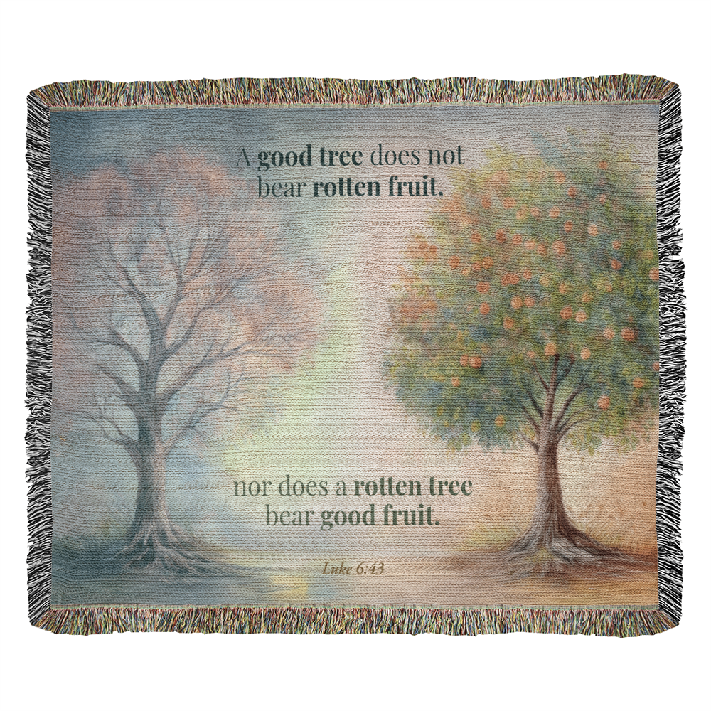 Woven Blanket "Good tree and Rotten tree (Luke 6:43)"