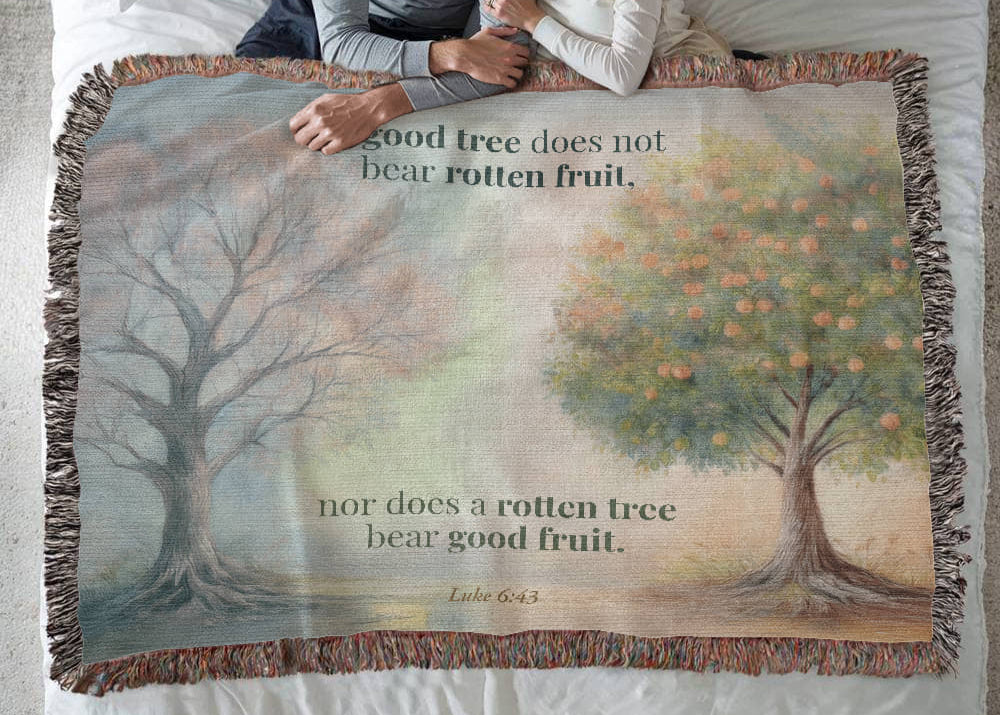 Woven Blanket "Good tree and Rotten tree (Luke 6:43)"