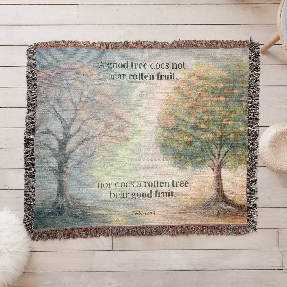 Woven Blanket "Good tree and Rotten tree (Luke 6:43)"