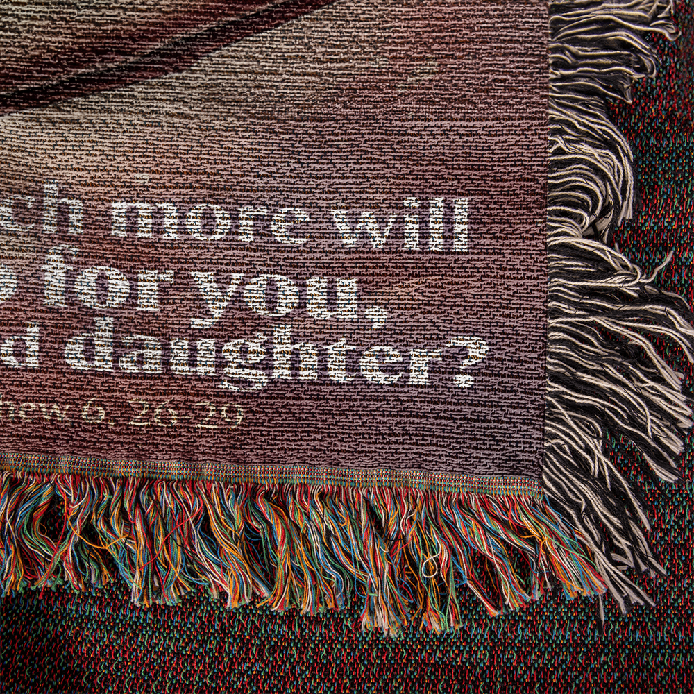 Woven Blanket "He do for you, his beloved daughter? (Matthew 6, 26-29)"