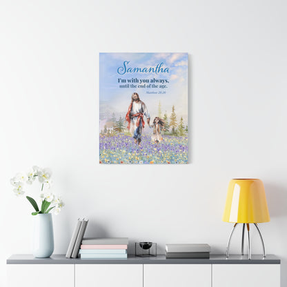 Faith Personalized Wall Art  "I am with you always" (Matthew 28: 20)