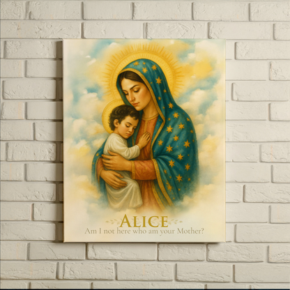 Personalized Faith Wall Art- Am I not here, I who am your Mother?