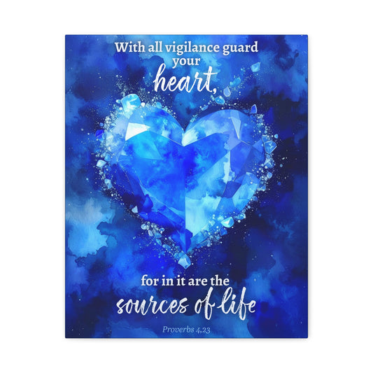 Faith Wall Art "With all vigilance guard your heart" (Proverbs 4:23)