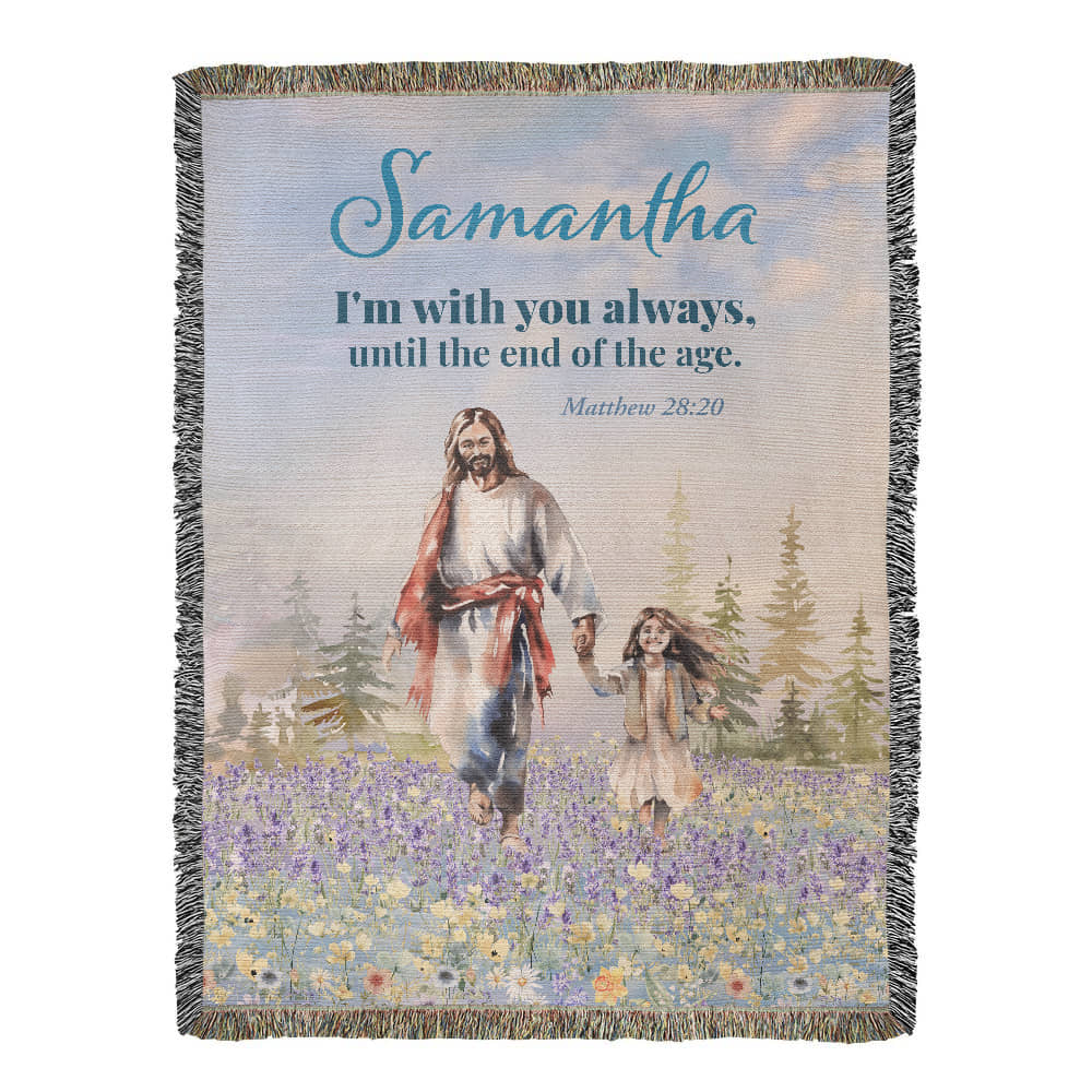 Personalized Woven Blanket "I'm with you always.. (Matthew 28:20)"